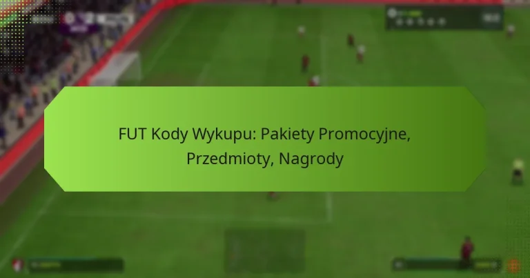 featured-image-fut-kody-wykupu-pakiety-promocyjne-przedmioty-nagrody