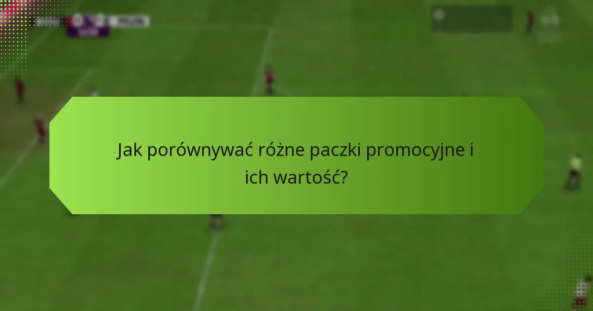 Jakie rodzaje paczek promocyjnych można wymieniać?