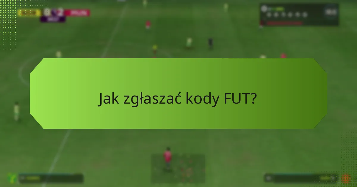 Jakie są korzyści z używania kodów FUT?