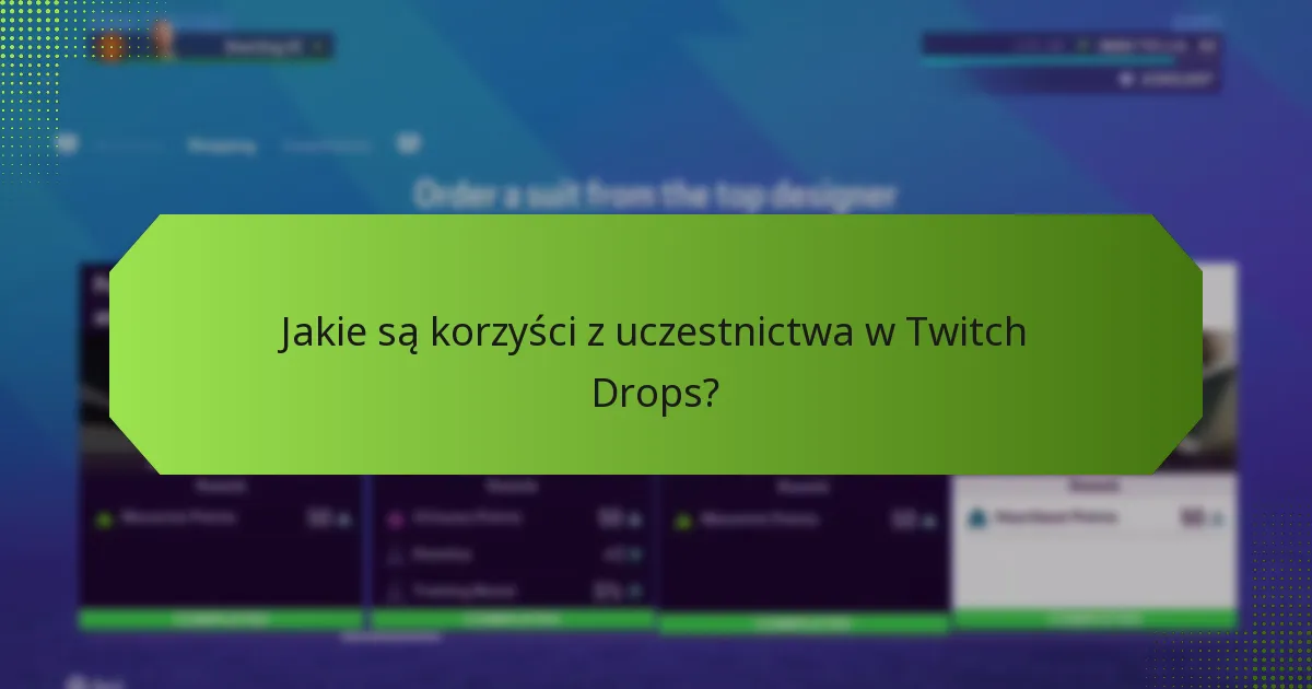Jakie są powszechne pułapki przy ustawianiu Twitch Drops?