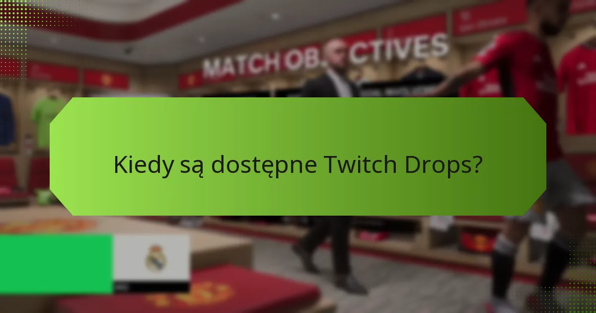 Na jakich platformach są wspierane Twitch Drops?